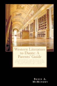 bokomslag Western Literature to Dante: A Parents' Guide