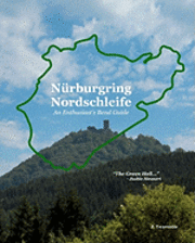 bokomslag Nürburgring Nordschleife - An Enthusiast's Bend Guide: The Green Hell