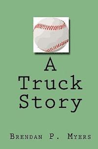 bokomslag A Truck Story