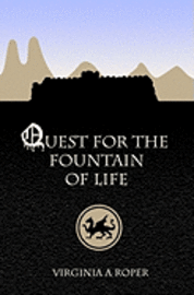 Quest for the Fountain of Life 1