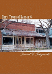 bokomslag Ghost Towns of Kansas: 6