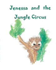 bokomslag Jenessa and the Jungle Circus