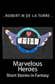 bokomslag Marvelous Heroes: Short Stories in Fantasy