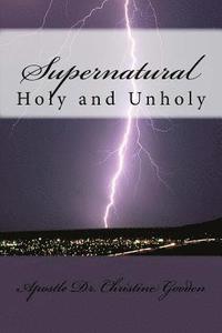 bokomslag Supernatural: Holy and Unholy