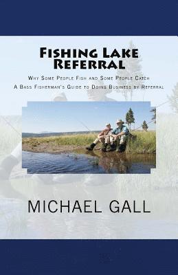 bokomslag Fishing Lake Referral: Why Some People Fish and Some People Catch