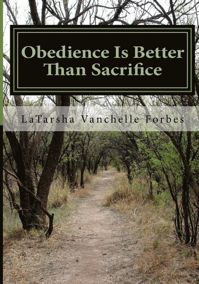 Obedience Is Better Than Sacrifice 1