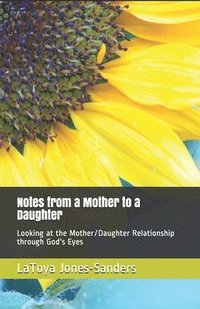 bokomslag Notes From a Mother to a Daughter