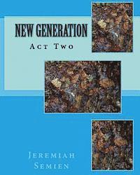 New Generation: Act Two 1
