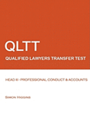 Simon Higgins - Qltt: Head III - Professional Conduct And Accounts: Qualified Lawyers Transfer Test, Häftad. Tillgänglighet: Lägg i varukorg