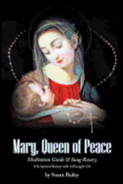 bokomslag Mary, Queen of Peace Meditation Guide & Sung Rosary