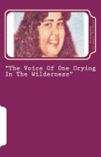 bokomslag "The Voice Of One Crying In The Wilderness"