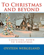 To Christmas and beyond: Counting down to Christmas 1