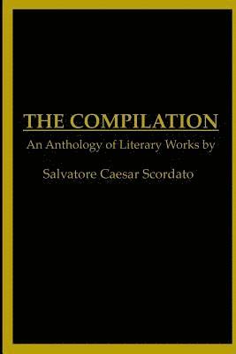 The Compilation: A Collection Of Works 1