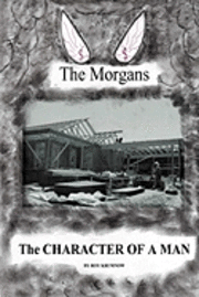 bokomslag The Character of a Man: The Morgans