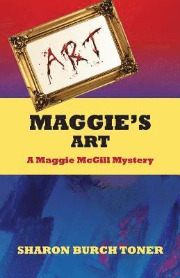 bokomslag Maggie's Art: A Maggie McGill mystery