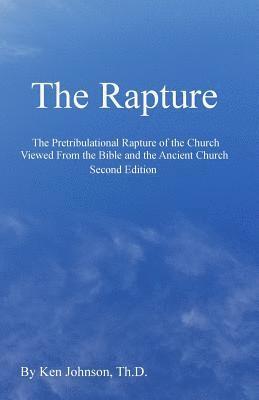 Ken Johnson Th D, Ken Johnson Th D., Ken Johnson Th.D. - Rapture, Häftad
