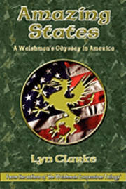 Amazing States: A Welshman's Odyssey in America