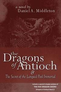 bokomslag The Dragons of Antioch