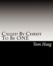 Called By Christ To Be ONE 1