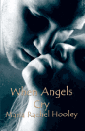 bokomslag When Angels Cry