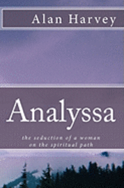 bokomslag Analyssa: the seduction of a woman on the spiritual path