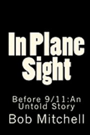 bokomslag In Plane Sight: Before 9/11: An Untold Story