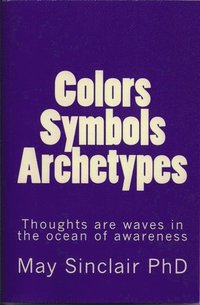 bokomslag Colors, Symbols, Archetypes
