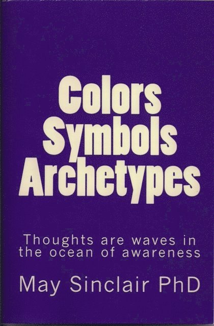 Colors, Symbols, Archetypes 1