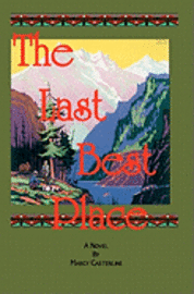 Marcy Casterline - The Last Best Place, Häftad