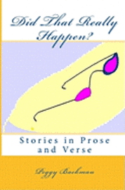 bokomslag Did That Really Happen?: Stories in Prose and Verse