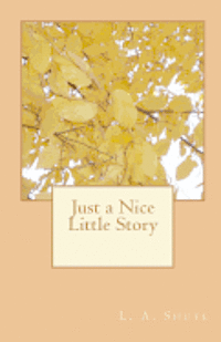 Just a Nice Little Story