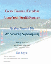 bokomslag Create Financial Freedom Using Your Wealth Reserve: Fix your financial life