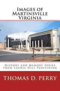 bokomslag Images of Martinsville Virginia