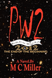 M. C. Miller - Pw2: 2012 The End of the Beginning, Häftad