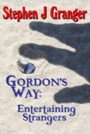 bokomslag Gordon's Way: Entertaining Strangers