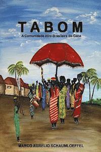 bokomslag Tabom: A Comunidade Afro-Brasileira do Gana