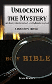 bokomslag Unlocking the Mystery: An Introduction to God Manifestation