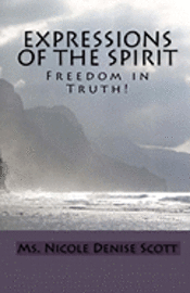 bokomslag Expressions of the Spirit: Freedom in Truth!