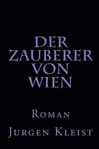 bokomslag Der Zauberer von Wien: Roman