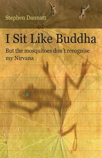bokomslag I Sit Like Buddha