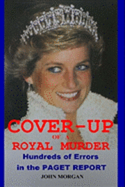 bokomslag Cover-Up of a Royal Murder: Hundreds of Errors in the Paget Report