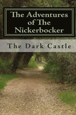 J M Morris, J. M. Morris, Jerry L Morris, Jerry L. Morris - Adventures of The Nickerbocker, Häftad