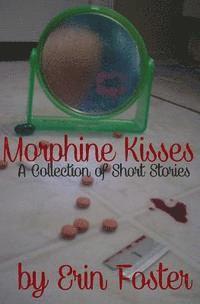 bokomslag Morphine Kisses