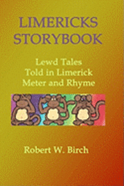 bokomslag Limericks Storybook: Lewd Tales Told in Limerick Meter and Rhyme