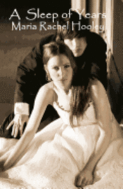 Maria Rachel Hooley - A Sleep of Years, Häftad