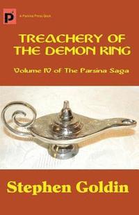 bokomslag Treachery of the Demon King: Volume IV of The Parsina Saga