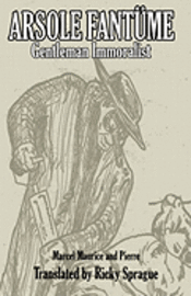 Pierre - Arsole Fantüme, Gentleman Immoralist, Häftad