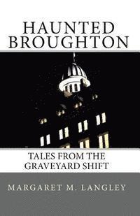 bokomslag Haunted Broughton: Tales From The Graveyard Shift