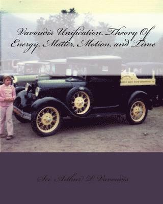 bokomslag Vavoudis Unification Theory Of Energy, Matter, Motion, and Time: Gravity