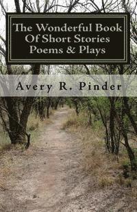 The Wonderful Book Of Short Stories Poems & Plays: The Wonderful Book 1